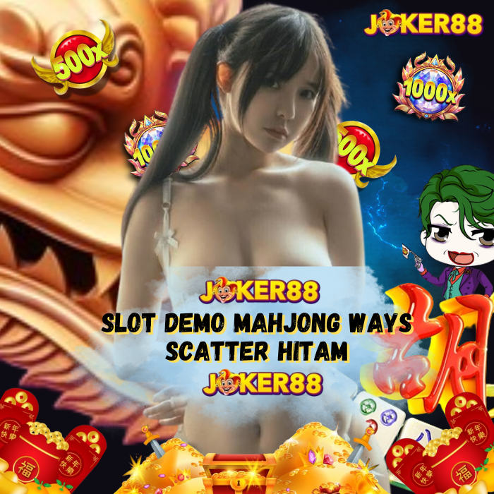 JOKER88 RESMI: Slot Demo Mahjong Ways Detik Detik Munculnya Scatter Hitam